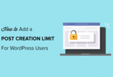 How to Add a Post Creation Limit in WordPress