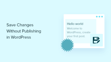 Cómo guardar cambios sin publicar en WordPress (2 formas)